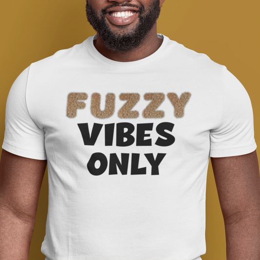 Fuzzy Vibes Only